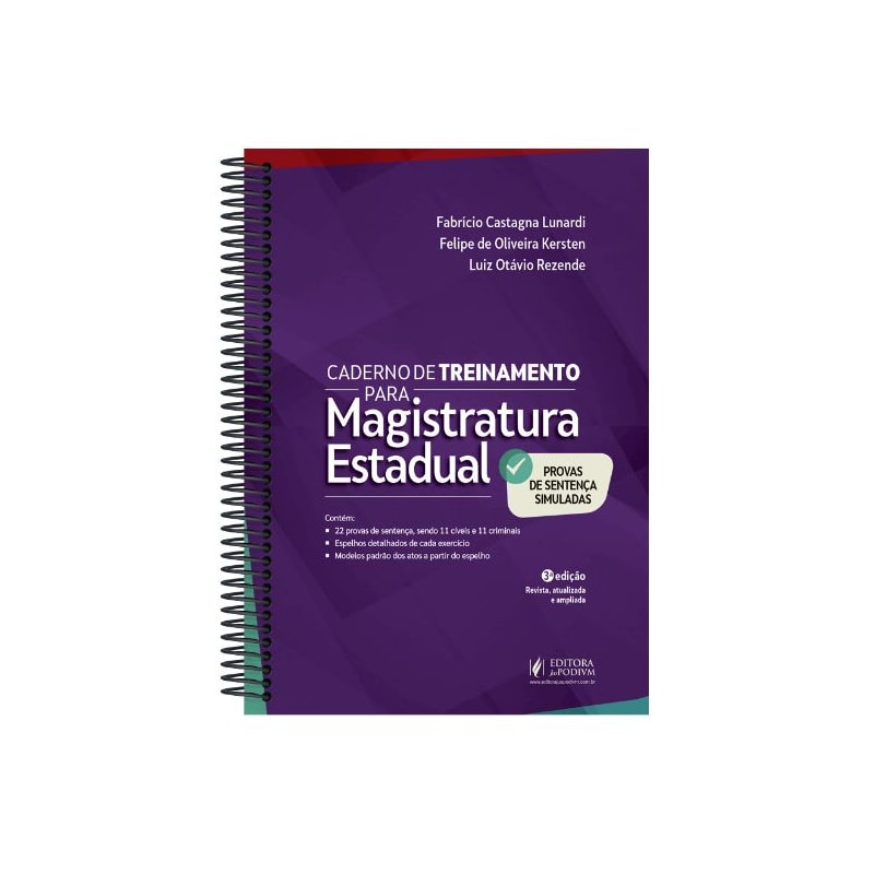 CADERNO DE TREINAMENTO PARA MAGISTRATURA ESTADUAL - PROVAS DE SENTENÇA SIMULADAS