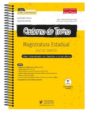CADERNO DE TREINO - MAGISTRATURA ESTADUAL - JUIZ DE DIREITO - QUESTÕES E JURISPRUDÊNCIA PONTO A PONTO DO EDITAL