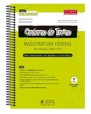 CADERNO DE TREINO PARA MAGISTRATURA FEDERAL - JUIZ FEDERAL - EDITAL SISTEMATIZADO COM QUESTÕES E JURISPRUDÊNCIA