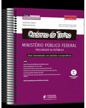 CADERNO DE TREINO PARA MINISTÉRIO PÚBLICO FEDERAL - PROCURADOR DA REPÚBLICA
