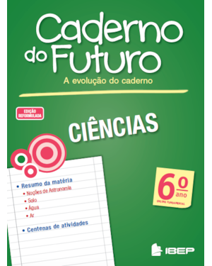 CADERNO DO FUTURO CIÊNCIAS 6º ANO