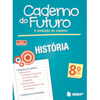 CADERNO DO FUTURO HISTÓRIA 8º ANO