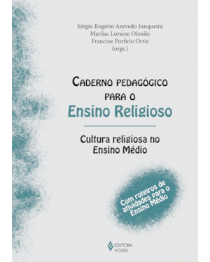 CADERNO PEDAGÓGICO PARA O ENSINO RELIGIOSO: CULTURA RELIGIOSA NO ENSINO MÉDIO