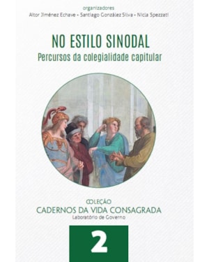 Cadernos da vida consagrada volume 2: no estilo sinodal percursos