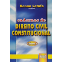 CADERNOS DE DIREITO CONSTITUCIONAL CIVIL - CADERNO 2