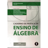CADERNOS DE PRÁTICA DE ENSINO DE ÁLGEBRA