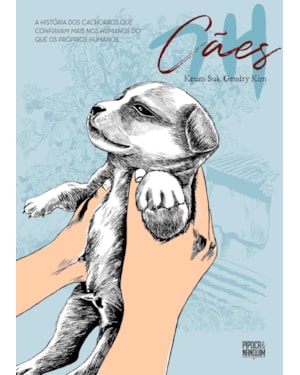 CÃES (GRAPHIC NOVEL - VOLUME ÚNICO)