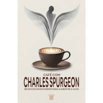 Café com Charles Spurgeon