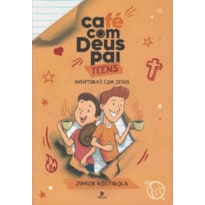 CAFÉ COM DEUS PAI TEENS - AVENTURAS COM JESUS - 2024