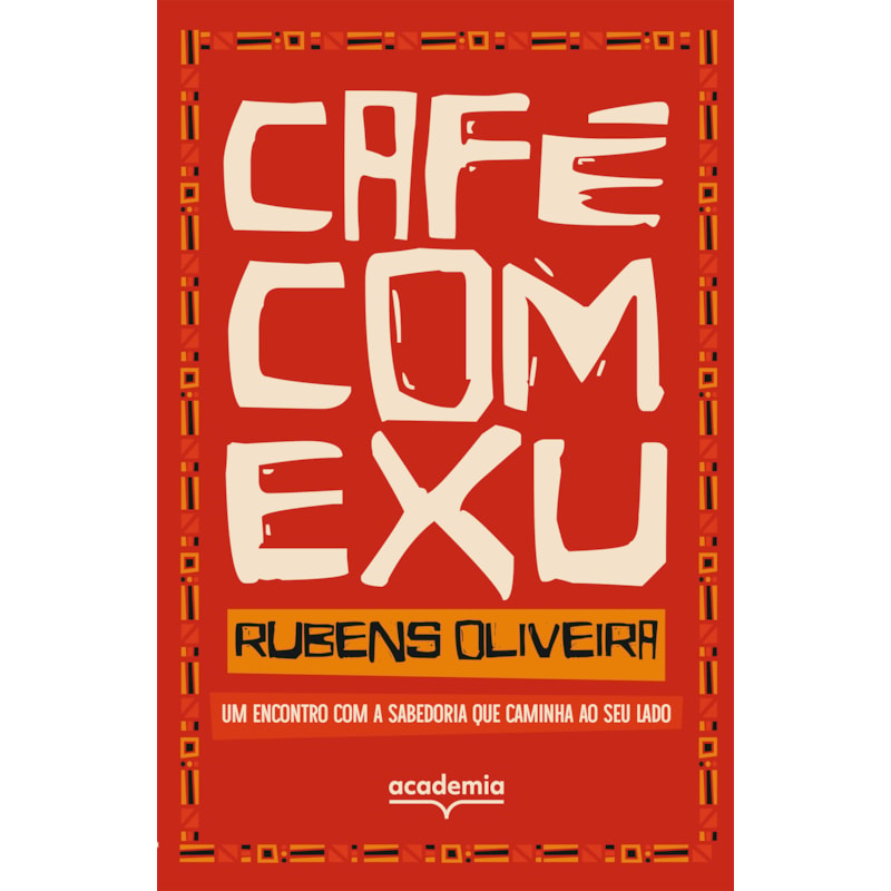 CAFÉ COM EXU: UM ENCONTRO COM A SABEDORIA QUE CAMINHA AO SEU LADO