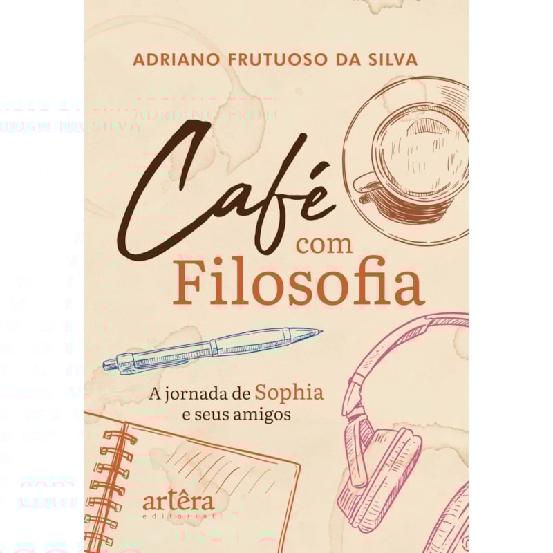 CAFÉ COM FILOSOFIA: A JORNADA DE SOPHIA E SEUS AMIGOS