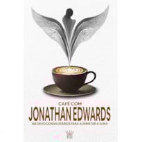 Café com Jonathan Edwards