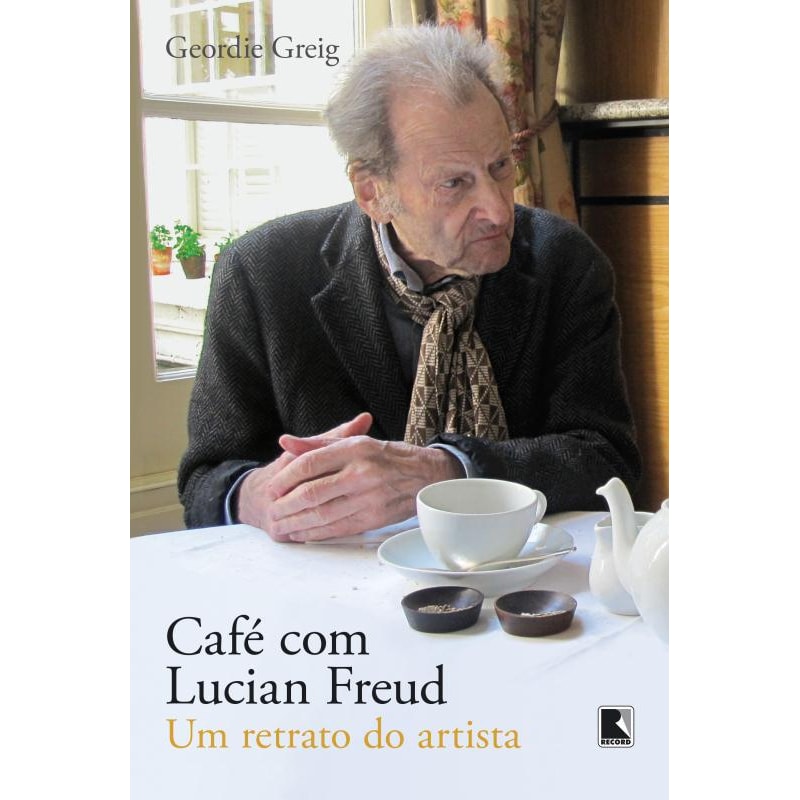 CAFÉ COM LUCIAN FREUD: UM RETRATO DO ARTISTA