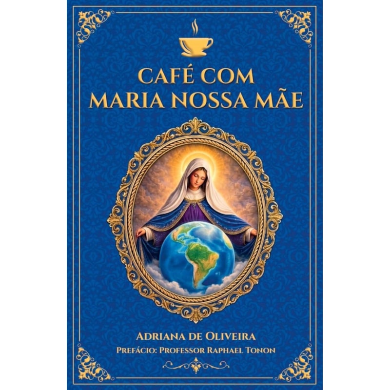 CAFÉ COM MARIA NOSSA MÃE