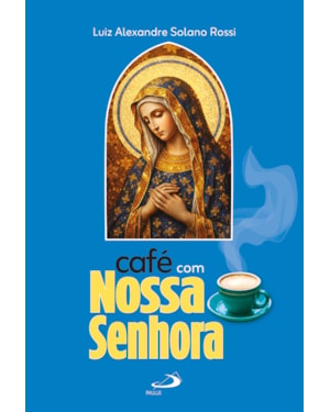 Café com Nossa Senhora