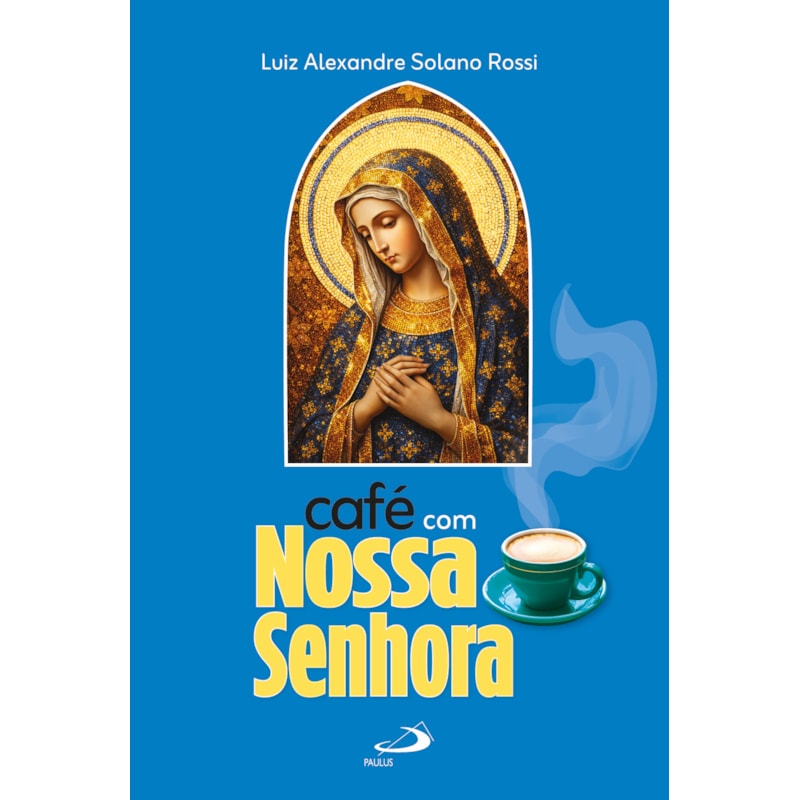 Café com Nossa Senhora