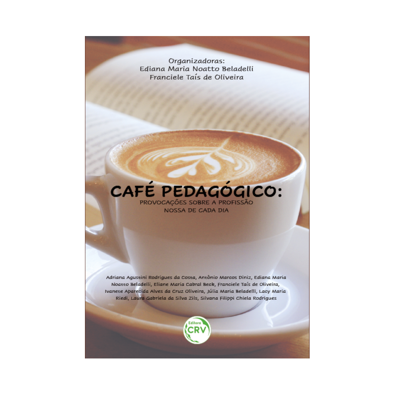 CAFÉ PEDAGÓGICO: PROVOCAÇÕES SOBRE A PROFISSÃO NOSSA DE CADA DIA