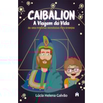 Caibalion: A viagem da vida