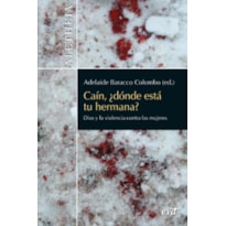 CAÍN DÓNDE ESTÁ TU HERMANA? - DIOS Y LA VIOLENCIA CONTRA LAS MUJERES