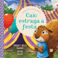 CAIO ESTRAGA A FESTA: QUANDO VOCE SENTIR INVEJA