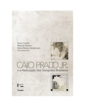 Caio Prado jr. e a associação dos geógrafos brasileiros