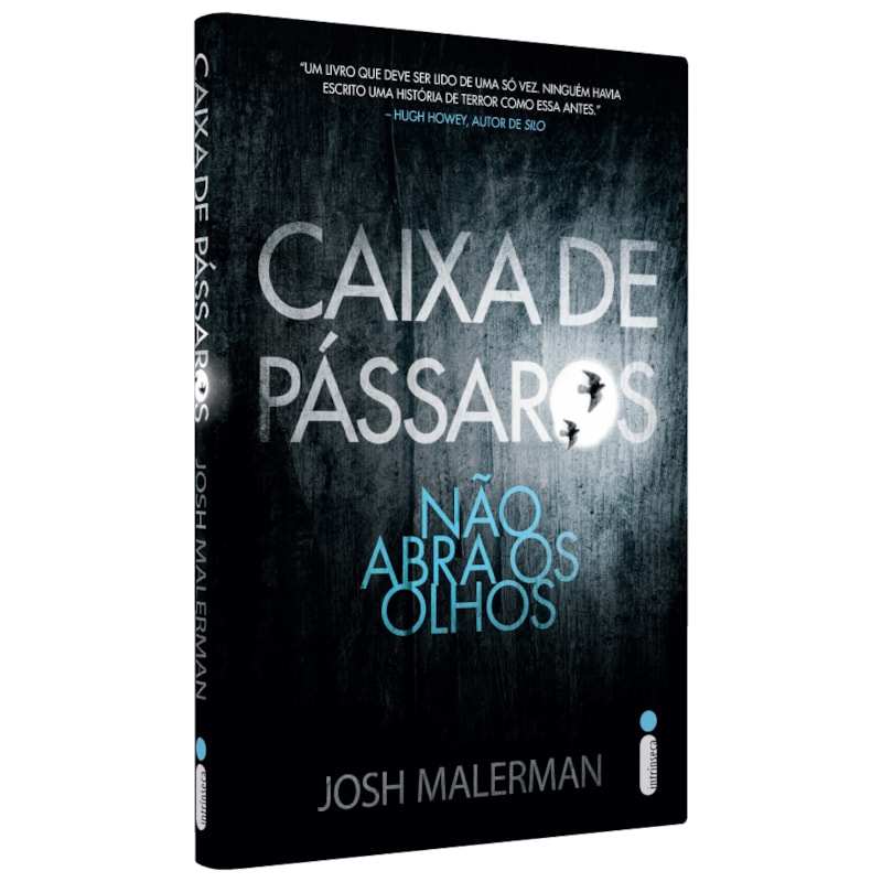 CAIXA DE PÁSSAROS: NÃO ABRA OS OLHOS