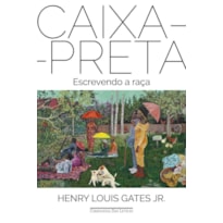 CAIXA-PRETA: ESCREVENDO A RAÇA