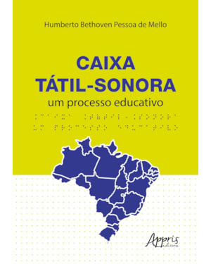 CAIXA TÁTIL-SONORA: UM PROCESSO EDUCATIVO