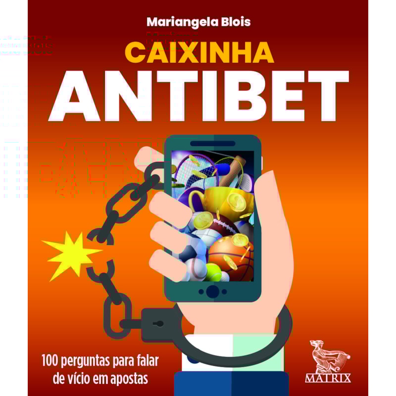 CAIXINHA ANTIBET: 100 PERGUNTAS PARA FALAR DE VÍCIO EM APOSTAS