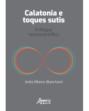 CALATONIA E TOQUES SUTIS: ENFOQUE NEUROCIENTÍFICO