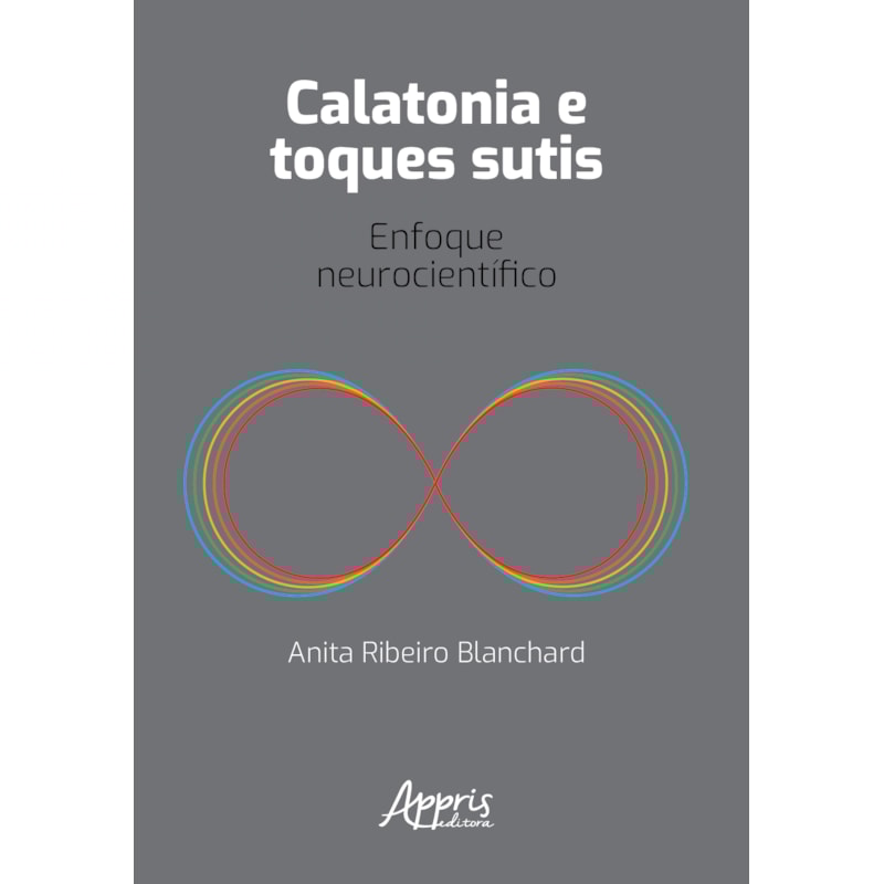 CALATONIA E TOQUES SUTIS: ENFOQUE NEUROCIENTÍFICO