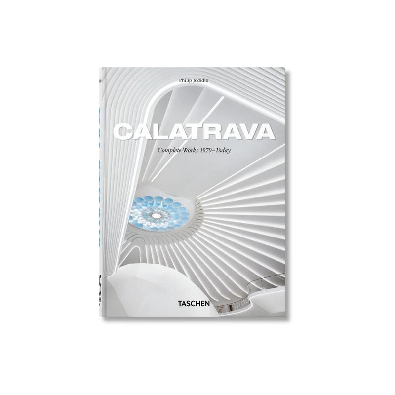 Calatrava. complete works 1979-today. 45th ed.