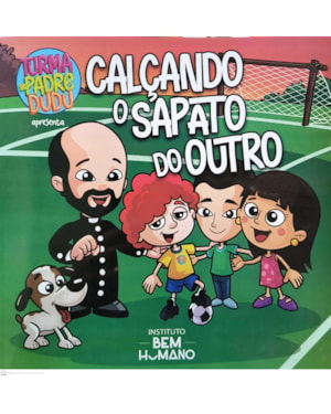 CALÇANDO O SAPATO DO OUTRO