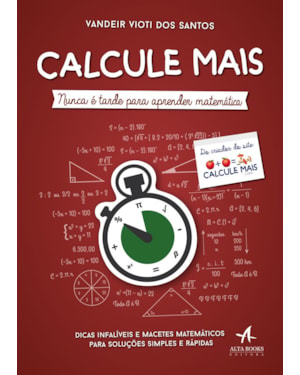 Calcule mais: nunca é tarde para aprender matemática
