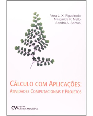 CALCULO COM APLICACOES ATIVIDADES COMPUTACIONAIS E PROJETOS - 1