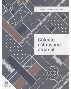 CÁLCULO ESTATÍSTICO ATUARIAL