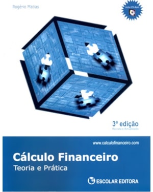 CALCULO FINANCEIRO - TEORIA E PRATICA