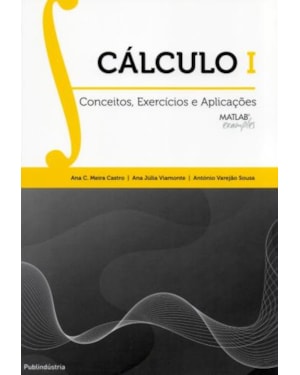 Cálculo i. conceitos, exercícios e aplicações