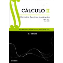 Cálculo ii. conceitos, exercícios e aplicações