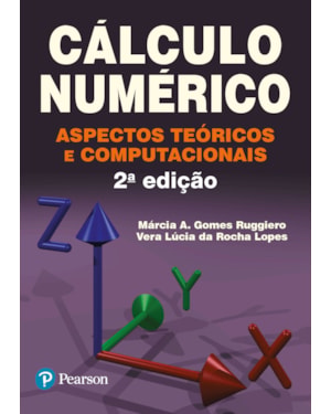 CÁLCULO NUMÉRICO: ASPECTOS TEÓRICOS E COMPUTACIONAIS
