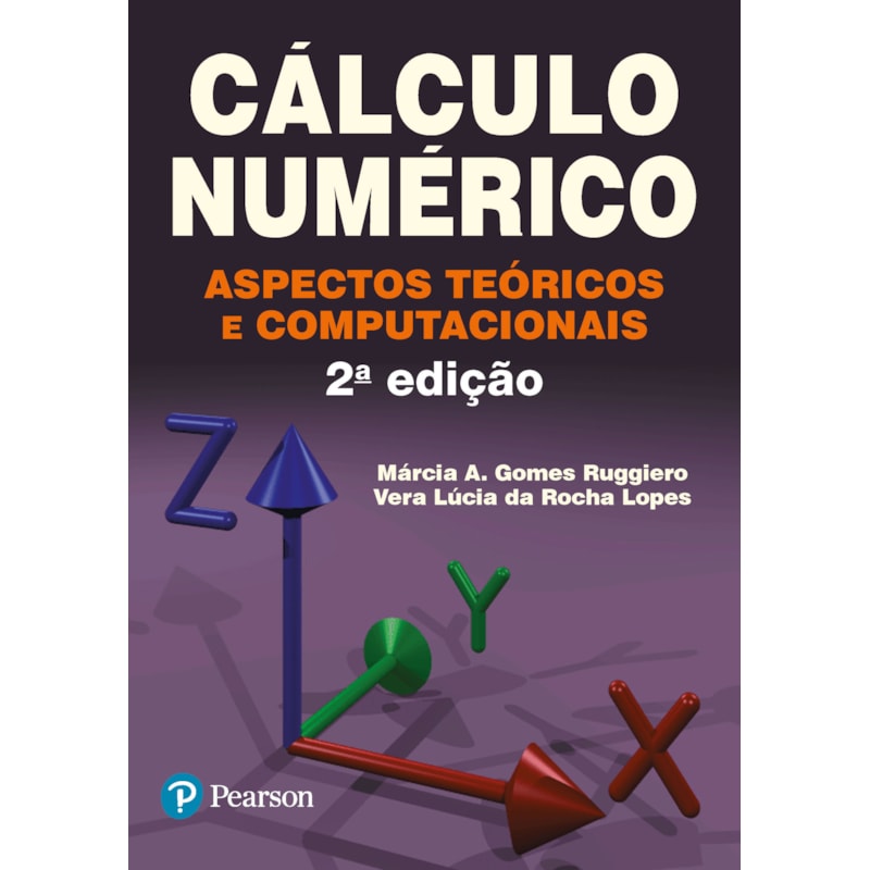 CÁLCULO NUMÉRICO: ASPECTOS TEÓRICOS E COMPUTACIONAIS