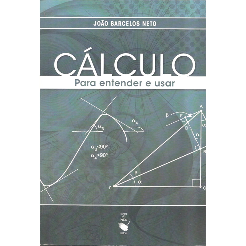 CÁLCULO PARA ENTENDER E USAR