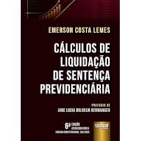 CÁLCULOS DE LIQUIDAÇÃO DE SENTENÇA PREVIDENCIÁRIA