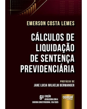CÁLCULOS DE LIQUIDAÇÃO DE SENTENÇA PREVIDENCIÁRIA