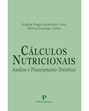 CÁLCULOS NUTRICIONAIS ANÁLISE E PLANEJAMENTO DIETÉTICO