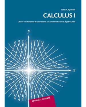 Calculus. volumen 1. calculo con funciones de Una variable