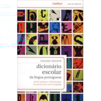 CALDAS AULETE DICIONARIO ESCOLAR DA LINGUA PORTUGUESA CALDAS AULETE DICIONARIO ESCOLAR DA LINGUA PORTUGUESA