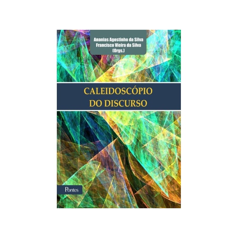 CALEIDOSCÓPIO DO DISCURSO