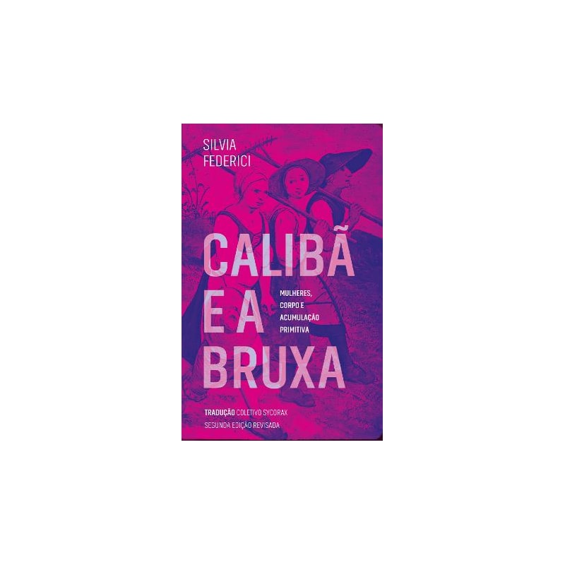 CALIBÃ E A BRUXA - 2ª EDIÇÃO