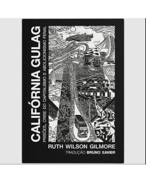 CALIFÓRNIA GULAG